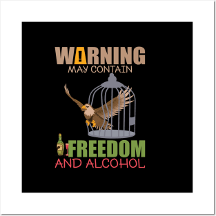 Warning may contain freedom and alcohol best design Posters and Art